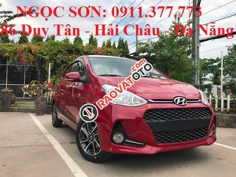 Bán Hyundai Grand i10 giá rẻ nhất Đà Nẵng, hỗ trợ trả góp 90% xe, chạy Grab, LH Ngọc Sơn: 0911.377.773-10