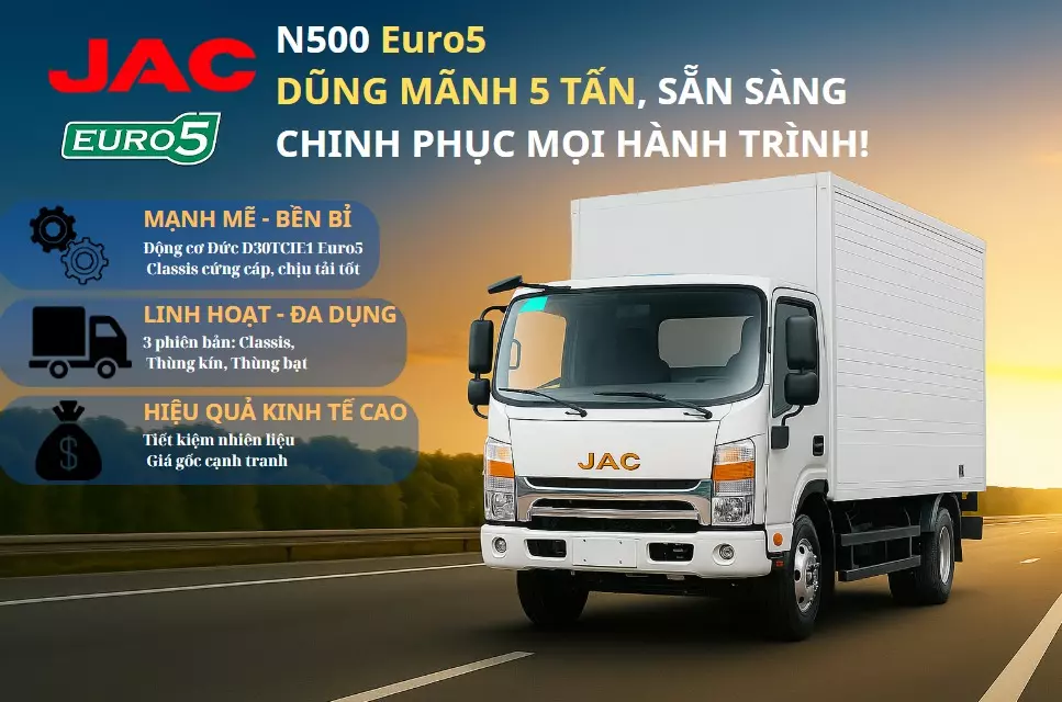 JAC N500 E5 – Xe tải 5 tấn mạnh mẽ, tiết kiệm, đạt chuẩn EURO 5-0