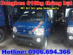 Bán xe tải Dongben 800kg (810kg) thùng bạt, trả góp lãi suất thấp