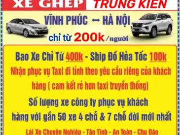 TỔNG ĐÀI ĐẶT XE 24/7 -0989685305 -XE GHÉP TRUNG KIÊN VĨNH PHÚC - HÀ NỘI CHỈ TỪ 200K/NGƯỜI