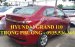 Hyundai Grand i10 đuôi dài Đà Nẵng, LH: Trọng Phương - 0935.536.365, hỗ trợ đăng ký Grab