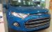 Bán ô tô Ford EcoSport số tự động AT, số sàn MT 2017 - Ưu đãi phụ kiện hấp dẫn. Mua trả góp 85% LS thấp