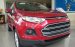 Cần bán Ford EcoSport AT Titanium, MT Trend đời 2017, màu đỏ, nhập khẩu 3 cục