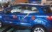 Bán Ford EcoSport Trend năm sản xuất 2019, màu xanh lam giá cạnh tranh